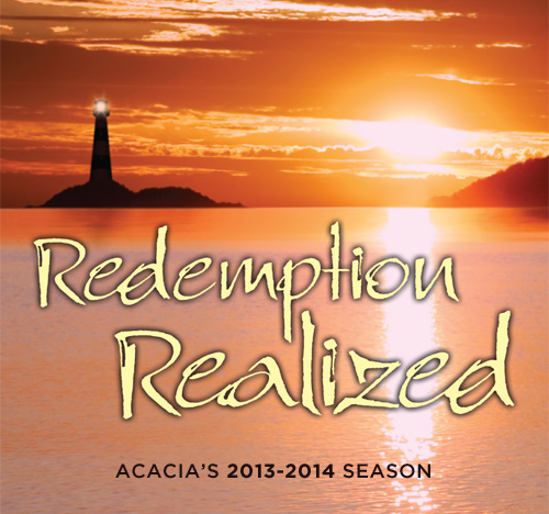 Acacia's 2013-2014 Season